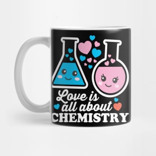 Love Is All About Chemistry Mug